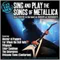 Can You Rock? Sing and Play the of Metallica