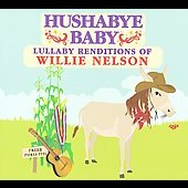 Hushabye Baby: Lullaby Renditions... [Slipcase]