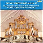 Great European Organs No.70 - Stockholm:Campra/Von Koch/Langlais/etc:Marcus Toren(org)