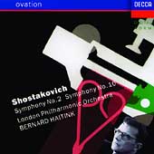 Ovation - Shostakovich: Symphonies no 2 and 10 /Haitink, LPO