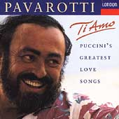 Ti amo - Puccini's Greatest Love Songs