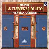 Mozart: La Clemenza di Tito / John Eliot Gardiner, English Baroque Soloists, Monteverdi Choir, Anne Sofie von Otter(Ms), etc