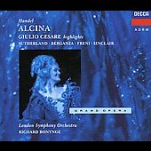 Handel: Alcina; Giulio Cesare: excs