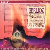 Berlioz: Symphonie Fantastique / John Eliot Gardiner(cond), Orchestre Revolutionnaire et Romantique, etc