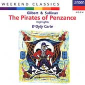 Gilbert & Sullivan: The Pirates of Penzance - Highlights