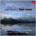 YOUR HUNDRED BEST TUNES
