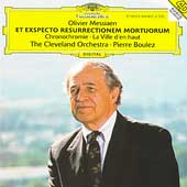 Messiaen: Et exspecto resurrectionem mortuorum / Boulez