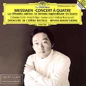 Messiaen: Concert   Quatre, etc / Chung, Bastille, et al