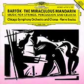 Bartok: The Miraculous Mandarin Sz.73, Music for Strings Percussion & Celesta Sz.106 (12/1994) / Pierre Boulez(cond), CSO & Chorus