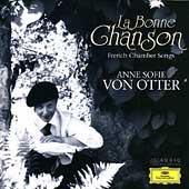 La Bonne Chanson; Chausson, Delage, Faure, Martin, Ravel, etc / Anne Sofie von Otter(Ms), Bengt Forsberg(p), Chamber Ensemble