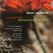 Kernis: Colored Field, Still Movement with Hymn / Neale