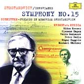 Shostakovich: Symphony no 15;  Schnittke / Gidon Kremer
