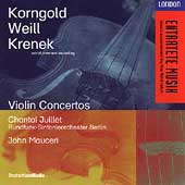 Entartete Musik - Korngold, Weill, Krenek: Violin Concertos
