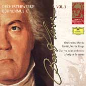 Complete Beethoven Edition Vol.3 -Music for the Stage: The Creatures of Prometheus Op.43, Musik zu einem Ritterballett WoO.1, etc