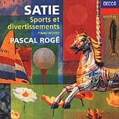 Satie: Sports et Divertissements / Pascal Roge