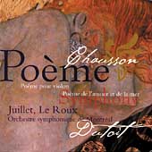 Chausson: Poeme, etc / Dutoit, Juillet, Le Roux, Montreal SO