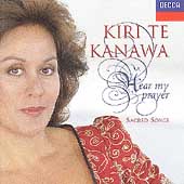 Kiri Te Kanawa - Hear My Prayer - Sacred Songs