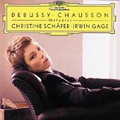 Debussy, Chausson - Melodies / Schaefer, Doufexis, Gage