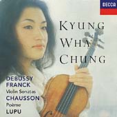 Kyung Wha Chung - Debussy, Franck, et al / Lupu, et al