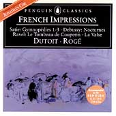 French Impressions - Satie, Debussy, Ravel / Roge, et al