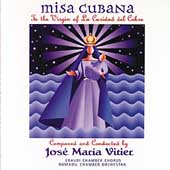 Misa Cubana: To The Virgin Of La Caridad Del...