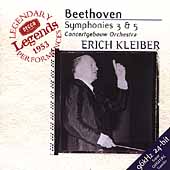 Beethoven: Symphonies 3 & 5 / E. Kleiber, Concertgebouw