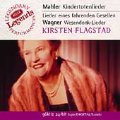 Mahler: Kindertotenlieder, etc;  Wagner / Flagstad, et al