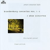 J.S.Bach: Brandenburg Concertos No.1-No.3, Concertos of Oboe d'Amore Strings & Continuo / Trevor Pinnock(cond), English Concert, etc