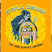 Still Dead - The Grim Reaper's Jukebox