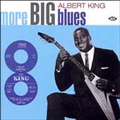 More Big Blues Of Albert King