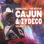 Absolutely The Best Of Cajun &... Vol. 2