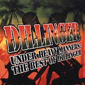 Under Heavy Manners: The Best Of Dillinger