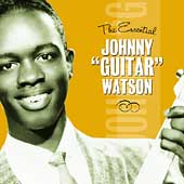 Essential Johnny "Guitar" Watson