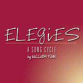 Elegies: A Song Cycle