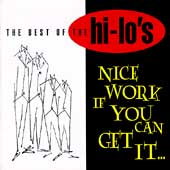 The Best Of The Hi-Lo's: Nice Work If...
