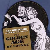 The Golden Age Of Lounge