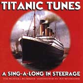 Titanic Tunes: A Sing-A-Long In Steerage
