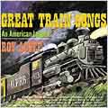 Great Train Songs: An American Legend