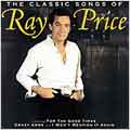 The Classic Songs Of Ray Price