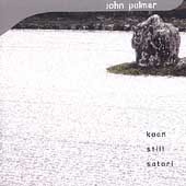 John Palmer: Koan, Still, Satori