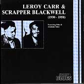 Leroy Carr & Scrapper Blackwell...