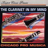 The Clarinet in My Mind / Chicago Pro Musica