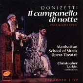 Donizetti: Il Campanello / Larkin, Manhattan School of Music