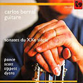 PONCE:SONATA III/SCOTT:SONATINA/TIPPETT:THE BLUE GUITAR/DYENS:LIBRA SONATINE:CARLOS BERNAL(g)