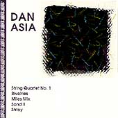 Music of Dan Asia / Rymour Quartet, Reconnaissance, et al