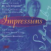 Impressions - Sowerby: Music for Piano / Malcolm Halliday