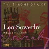 Sowerby: The Throne of God, etc / Ferris, Weisflog, et al