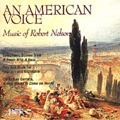 An American Voice - Music of Robert Nelson / Krager, et al