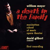 William Mayer: A Death in the Family / Gilbert, MSM