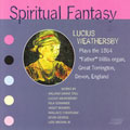 Spiritual Fantasy - Weathersby plays the Father Willis Organ